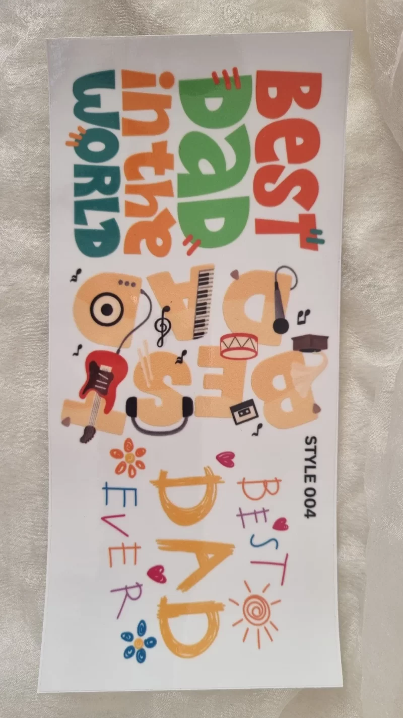Waterproof Cup wraps Transfer Stickers Best Dad In The World